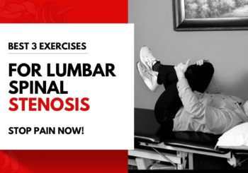 Best 3 Exercises for Lumbar Spinal Stenosis