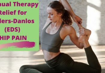 Manual Therapy Relief for Ehlers-Danlos Syndrome (EDS) Hip Pain